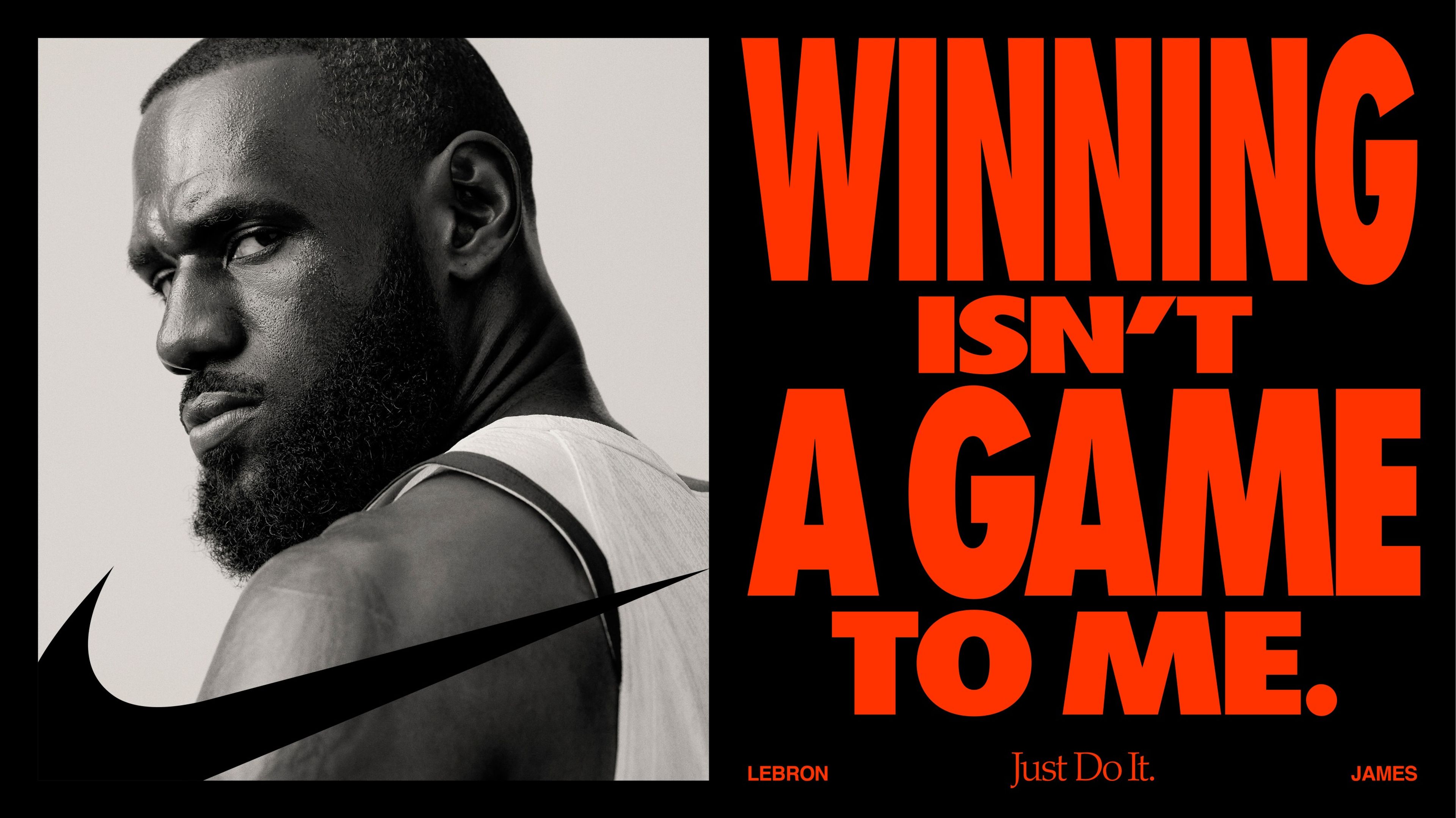 Horizontal poster format. On the left is a black and white photo of Lebron Jams looking back across his shoulder. On the right, a headline reads, "Winning isn't a game to me." in bold red lettering.